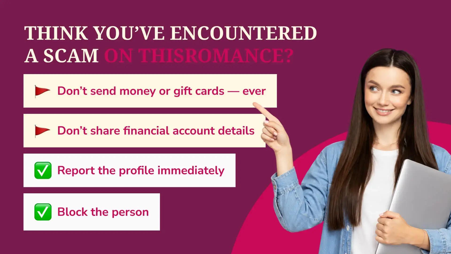 If You Think You've Encountered a Scam on ThisRomance