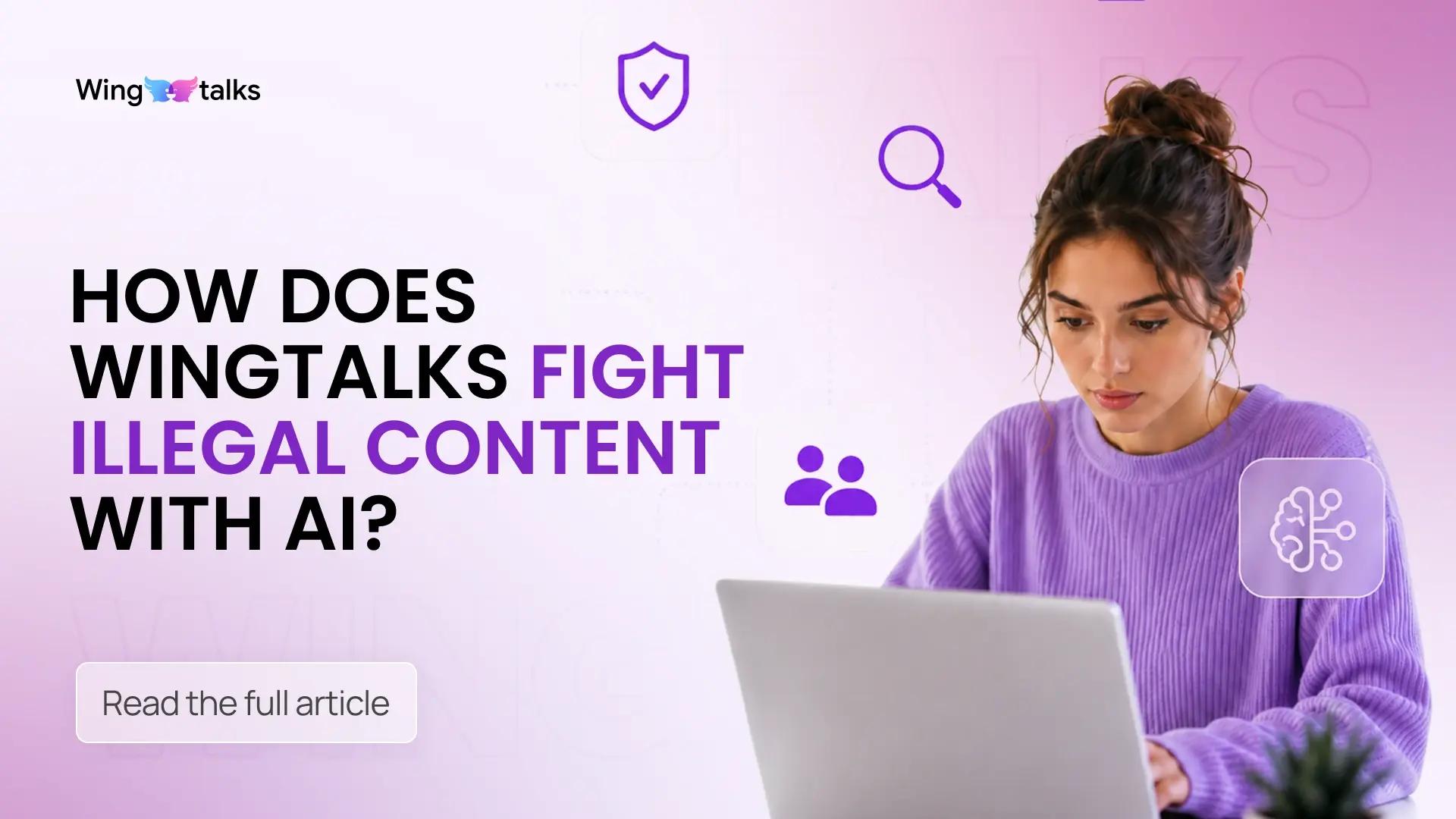 Wingtalks Fight Illegal Content with AI
