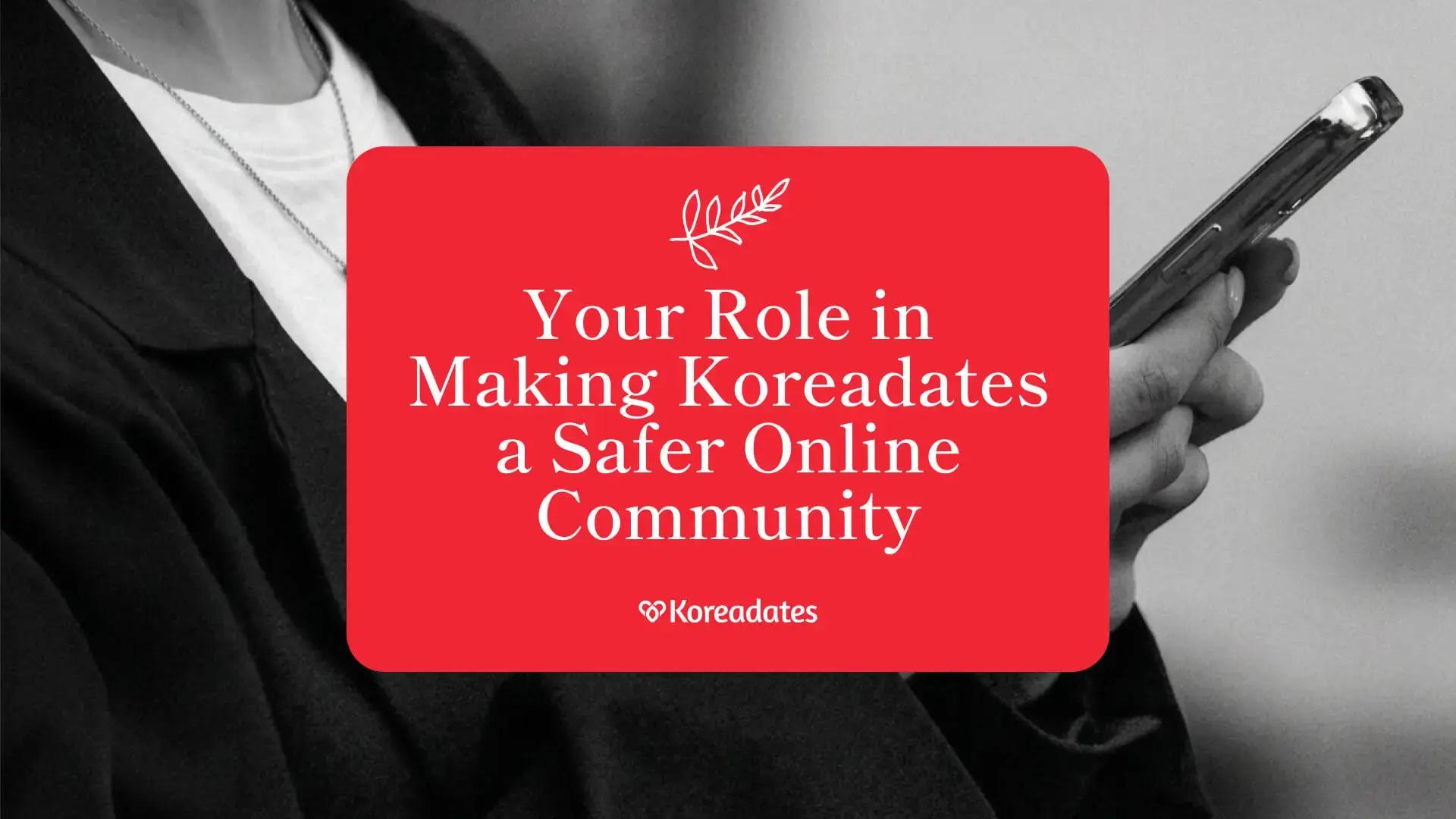 Making Koreadates Safer: What You Can Do