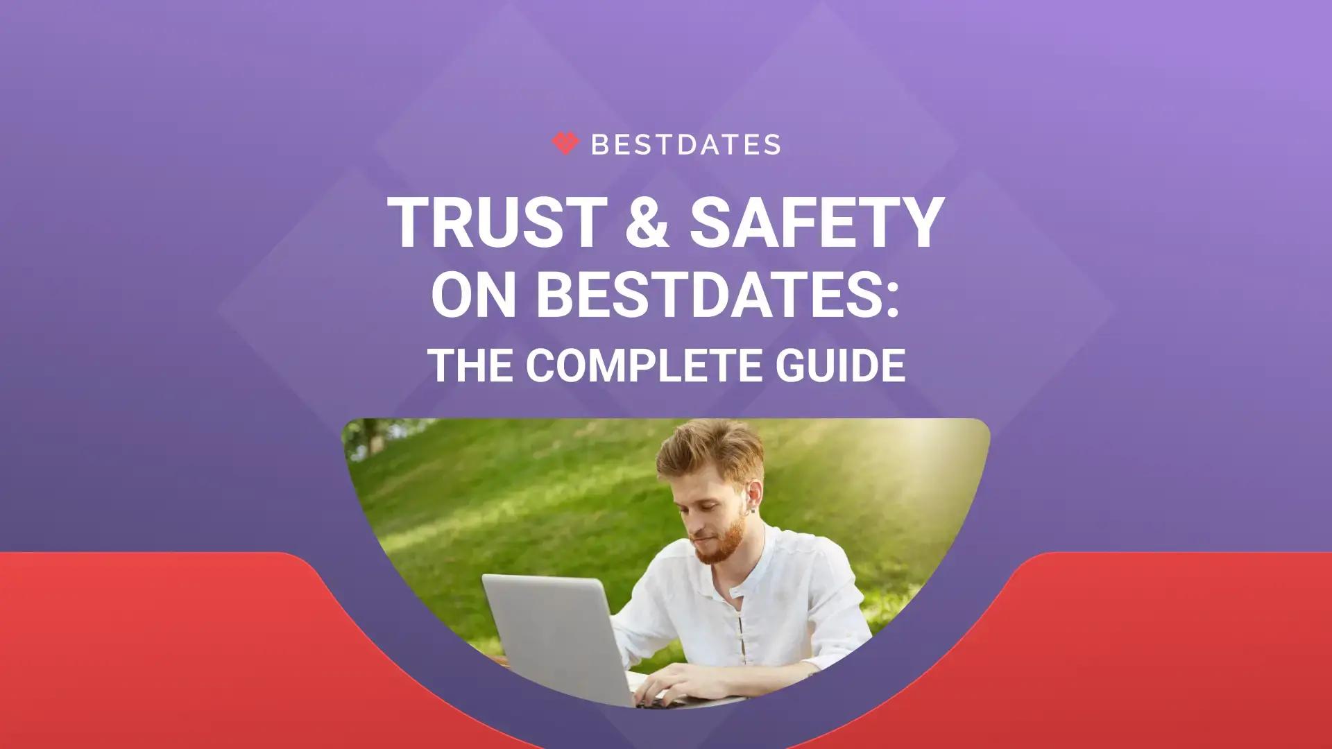 Is BestDates safe? A complete trust and safety guide for members